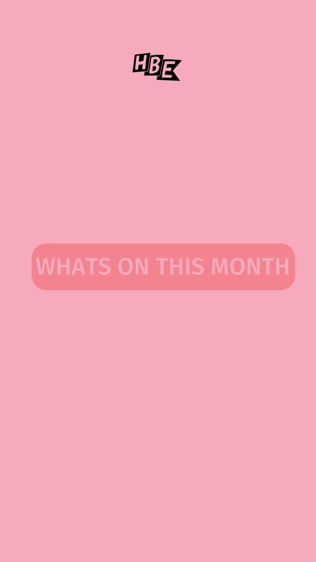 What's on at His Boy this month!
